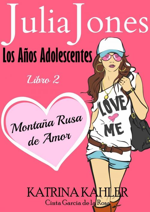 Cover of the book Montaña Rusa de Amor by Katrina Kahler, KC Global Enterprises Pty Ltd