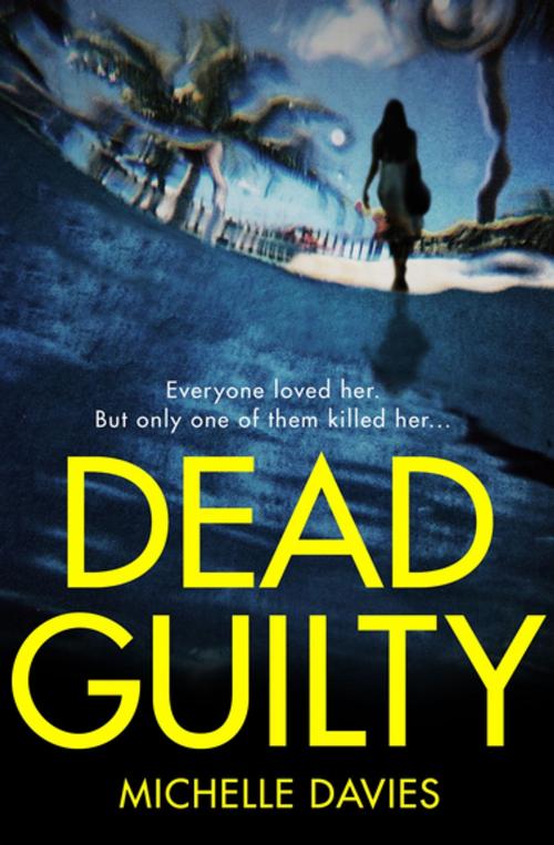 Cover of the book Dead Guilty by Michelle Davies, Pan Macmillan