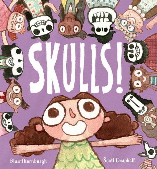 Cover of the book Skulls! by Blair Thornburgh, Atheneum Books for Young Readers