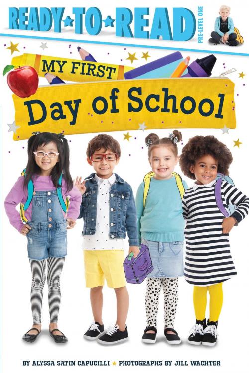 Cover of the book My First Day of School by Alyssa Satin Capucilli, Simon Spotlight