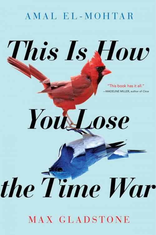 Cover of the book This Is How You Lose the Time War by Amal El-Mohtar, Max Gladstone, Gallery / Saga Press