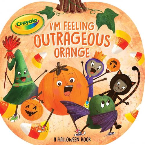 Cover of the book I'm Feeling Outrageous Orange by Tina Gallo, Simon Spotlight