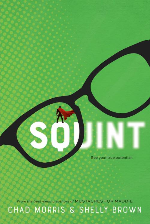 Cover of the book Squint by Morris, Chad, Brown, Shelly, Deseret Book Company
