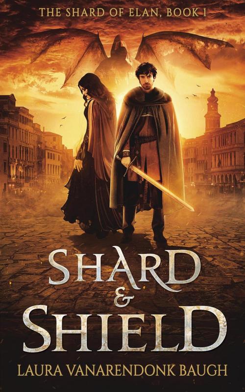 Cover of the book Shard & Shield by Laura VanArendonk Baugh, Æclipse Press