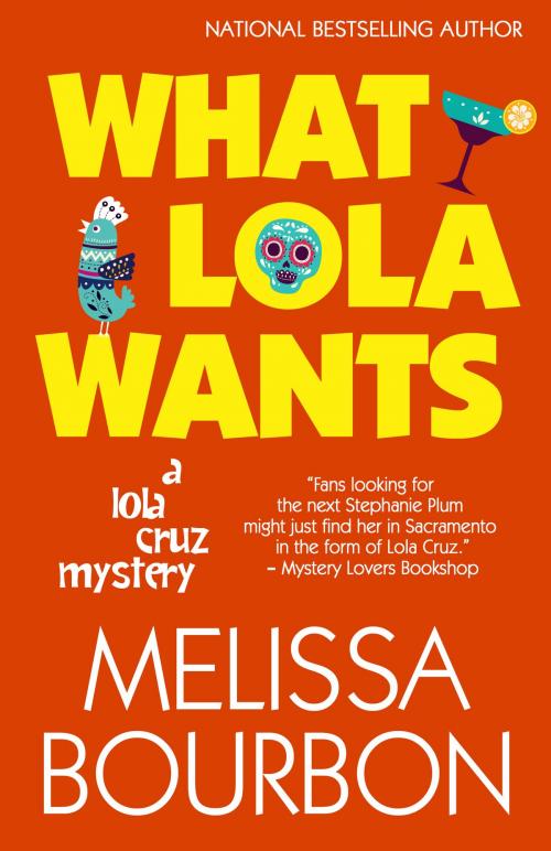 Cover of the book WHAT LOLA WANTS by Melissa Bourbon, Henery Press
