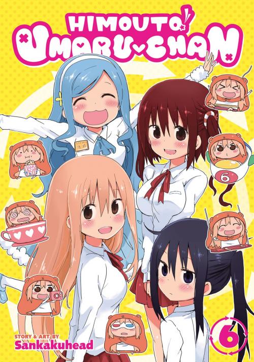 Cover of the book Himouto! Umaru-chan Vol. 6 by Sankakuhead, Seven Seas Entertainment
