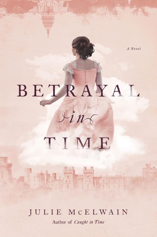 Cover of the book Betrayal in Time: A Novel (Kendra Donovan Mysteries) by Julie McElwain, Pegasus Books
