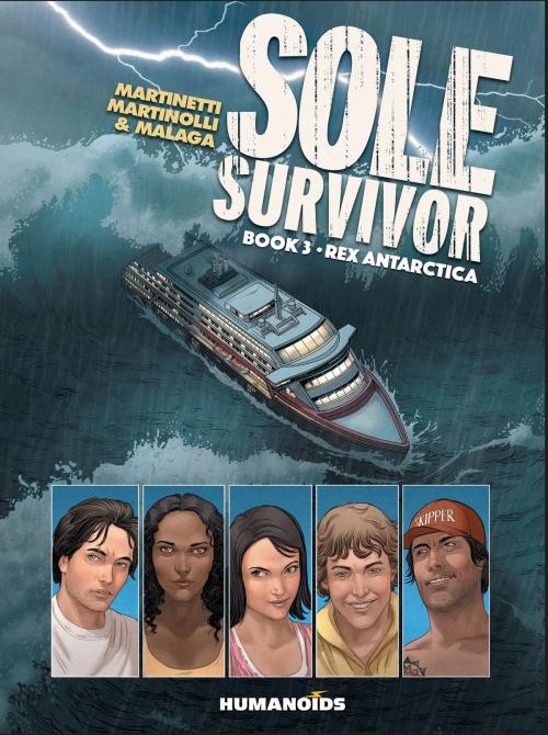 Cover of the book Sole Survivor Vol.3 : Rex Antarctica by Stéphane Louis, Thomas Martinetti, Christophe Martinolli, Jose Malaga, Humanoids Inc