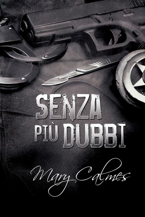 Cover of the book Senza più dubbi by Mary Calmes, Dreamspinner Press