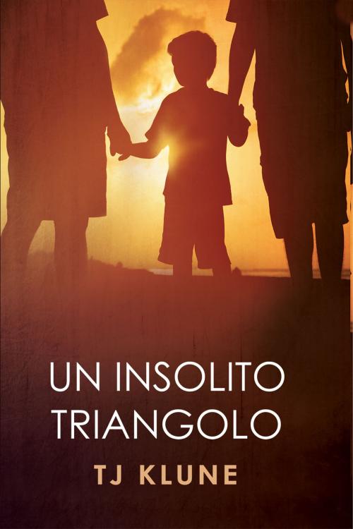 Cover of the book Un insolito triangolo by TJ Klune, Dreamspinner Press