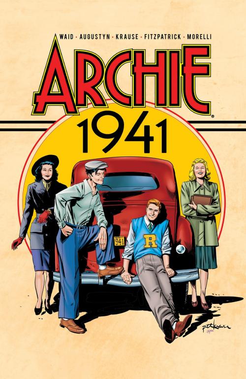 Cover of the book Archie: 1941 by Mark Waid, Brian Augustyn, Archie Comic Publications