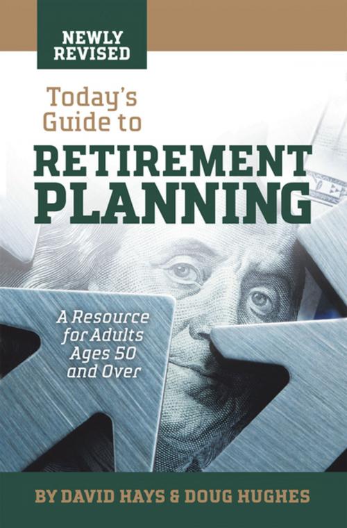 Cover of the book Today's Guide to Retirement Planning by David Hays, Doug Hughes, AuthorHouse