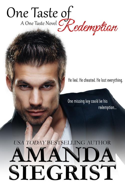 Cover of the book One Taste of Redemption by Amanda Siegrist, Amanda Siegrist