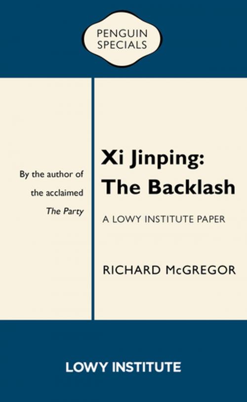 Cover of the book Xi Jinping: The Backlash by Richard McGregor, Penguin Random House Australia