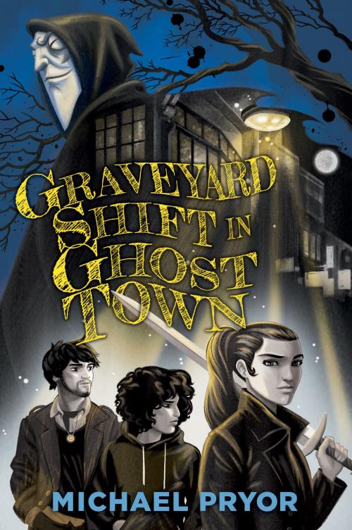 Cover of the book Graveyard Shift in Ghost Town by Michael Pryor, Allen & Unwin