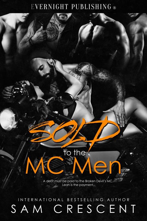 Cover of the book Sold to the MC Men by Sam Crescent, Evernight Publishing
