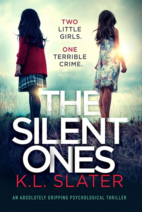 Cover of the book The Silent Ones by K.L. Slater, Bookouture