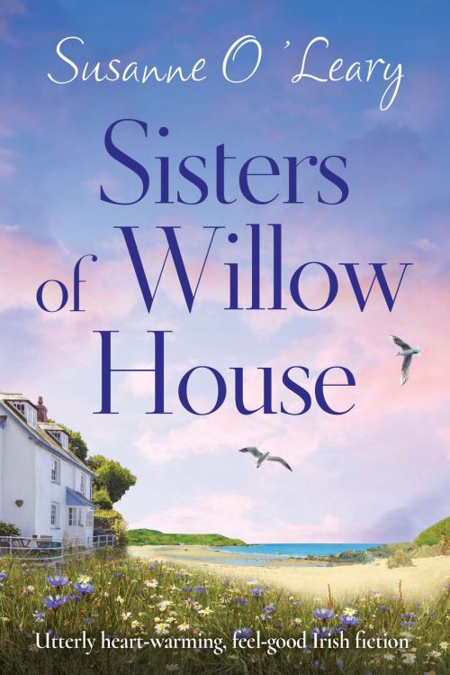 Cover of the book Sisters of Willow House by Susanne O'Leary, Bookouture