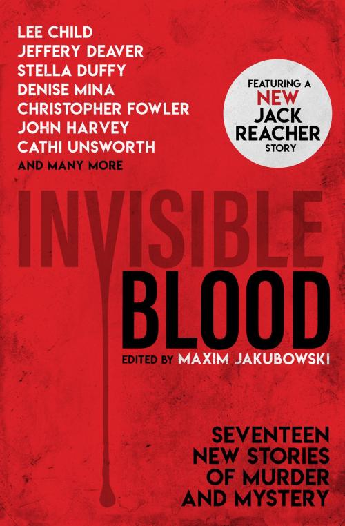 Cover of the book Invisible Blood by Lee Child, Mary Hoffman, Christopher Fowler, Jeffrey Deaver, Titan
