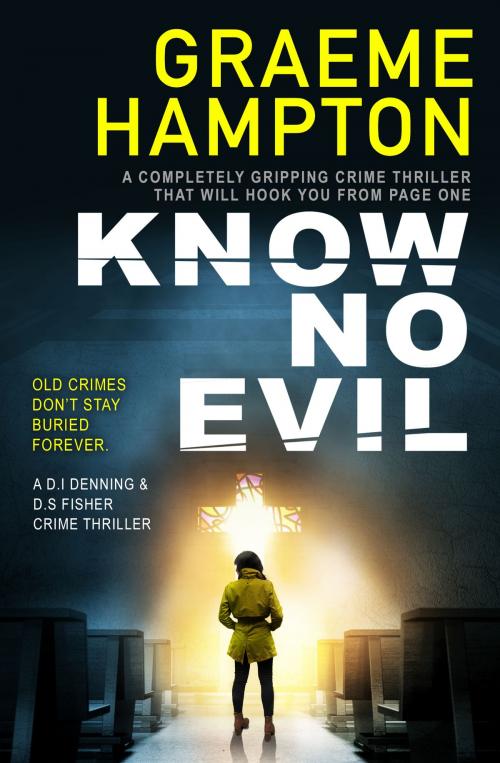 Cover of the book Know No Evil by Graeme Hampton, Hera