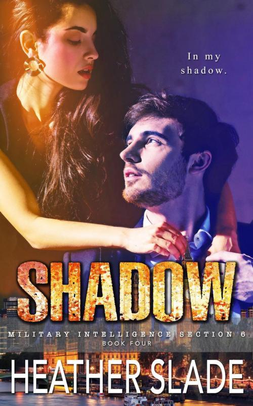 Cover of the book Shadow by Heather Slade, Sparrow Publishing