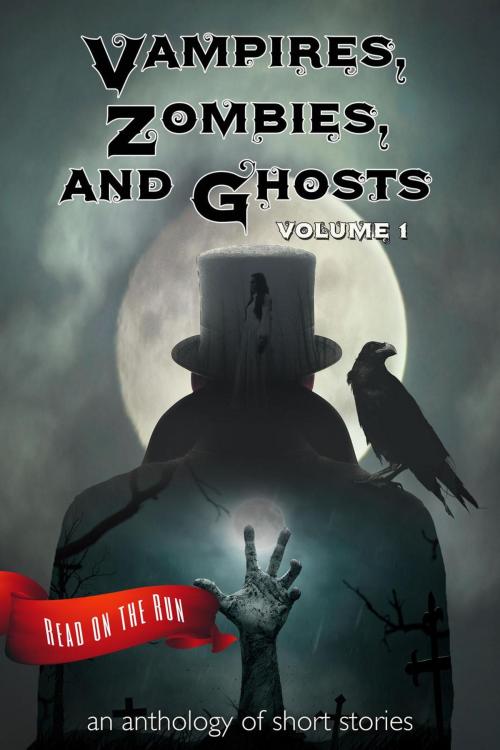 Cover of the book Vampires, Zombies and Ghosts, Volume 1 by Catherine Valenti, R. J. Meldrum, Larry Hinkle, Jenni Cook, Laurie Gienapp, Jennifer Quail, Jeff Poole, R. J. Howell, Sherry Briscoe, R. S. Leergaard, Michael Pencavage, Stephen Wechselblatt, T. M. Tomilson, Laird Long, Lucy Ann Fiorini, Smoking Pen Press, LLC