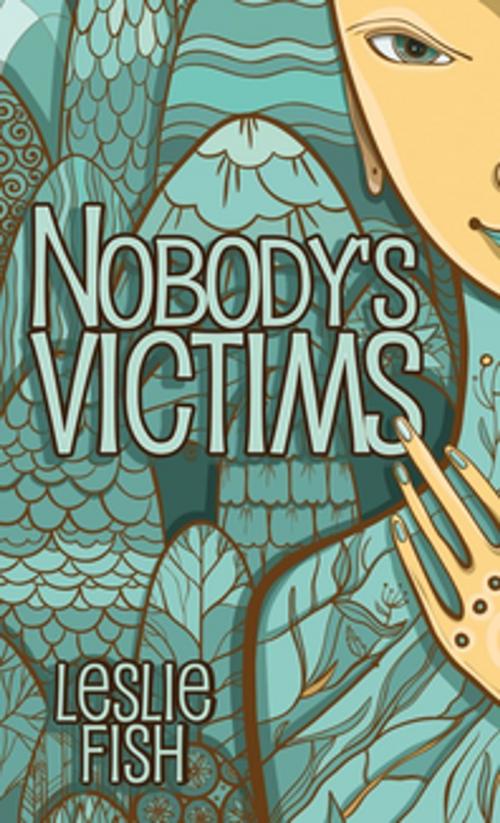 Cover of the book Nobody's Victims by Leslie Fish, Katrina Joyner