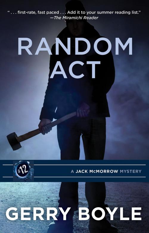 Cover of the book Random Act by Gerry Boyle, Islandport Press