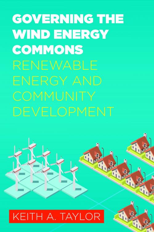 Cover of the book Governing the Wind Energy Commons by Keith Taylor, West Virginia University Press