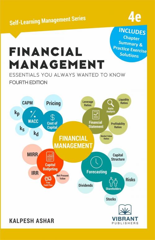 Cover of the book Financial Management Essentials You Always Wanted To Know: 4th Edition by Kalpesh Ashar, Vibrant Publishers