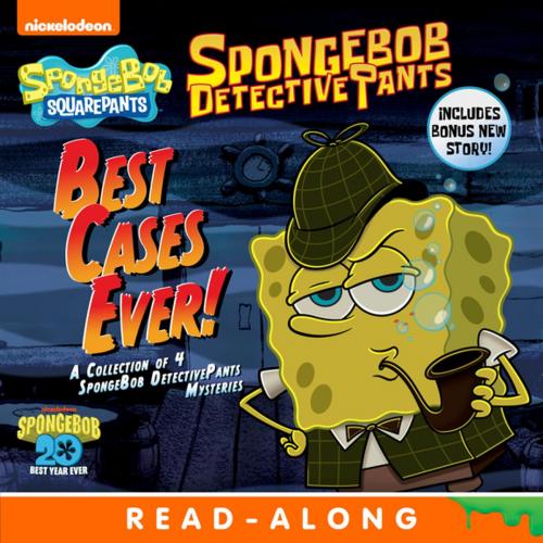 Cover of the book SpongeBob DetectivePants: Best Cases Ever! (SpongeBob SquarePants) by Nickelodeon Publishing, Nickelodeon Publishing