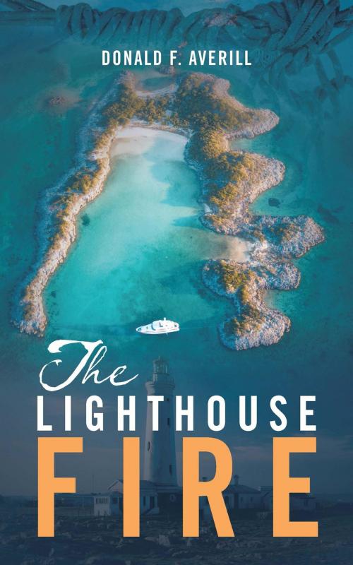 Cover of the book The Lighthouse Fire by Donald F. Averill, BOOK VINE PRESS