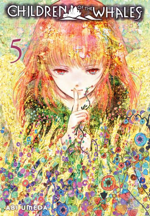 Cover of the book Children of the Whales, Vol. 5 by Abi Umeda, VIZ Media