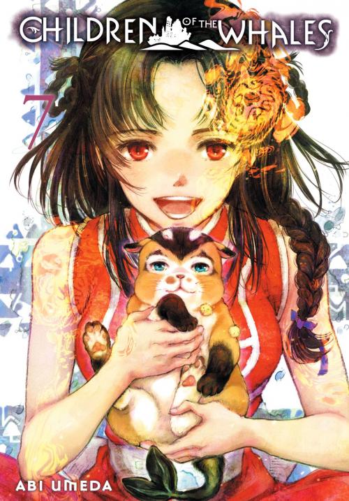 Cover of the book Children of the Whales, Vol. 7 by Abi Umeda, VIZ Media