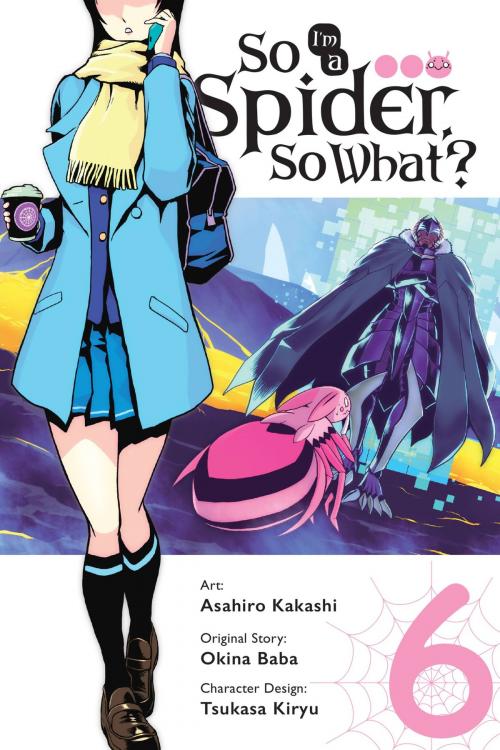 Cover of the book So I'm a Spider, So What?, Vol. 6 (manga) by Okina Baba, Asahiro Kakashi, Yen Press