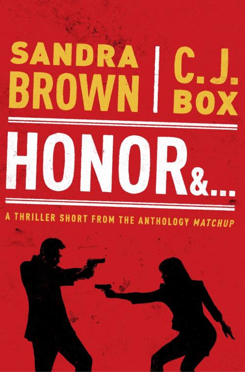 Cover of the book Honor & . . . by Sandra Brown, C. J. Box, Simon & Schuster