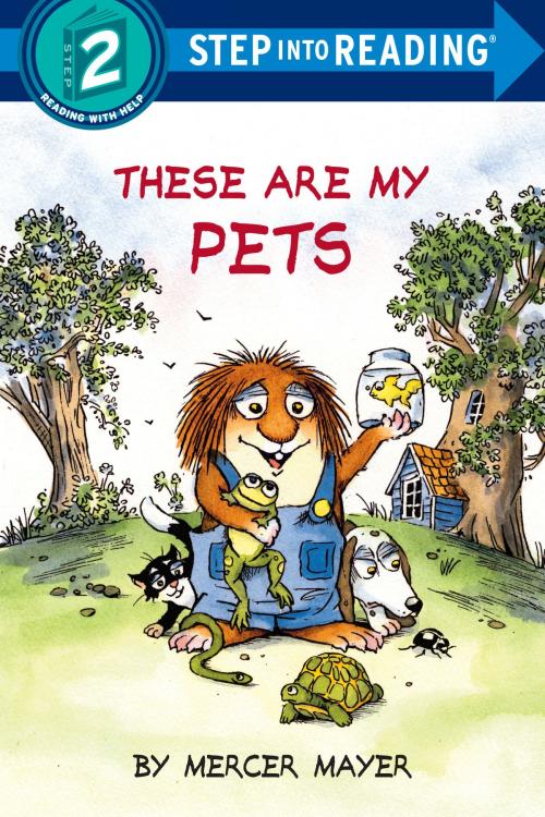 Cover of the book These Are My Pets by Mercer Mayer, Random House Children's Books