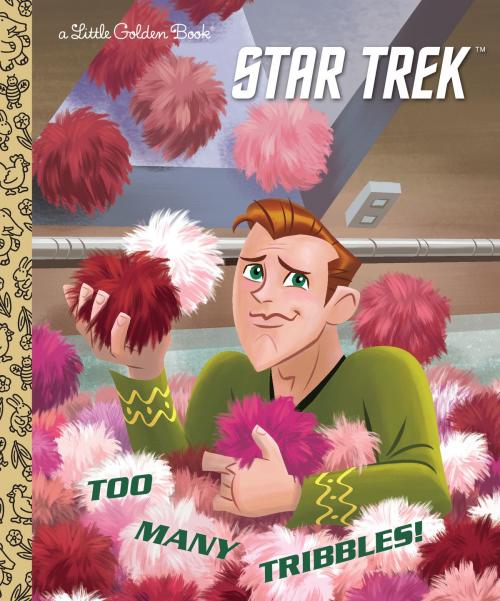 Cover of the book Too Many Tribbles! (Star Trek) by Frank Berrios, Random House Children's Books
