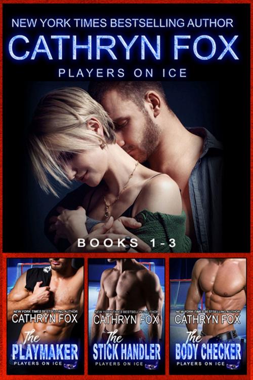 Cover of the book Players on Ice (books 1-3) by Cathryn Fox, Cathryn Fox