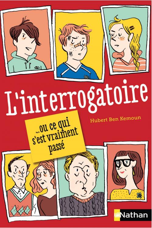 Cover of the book L'interrogatoire - Dès 9 ans by Hubert Ben Kemoun, Nathan