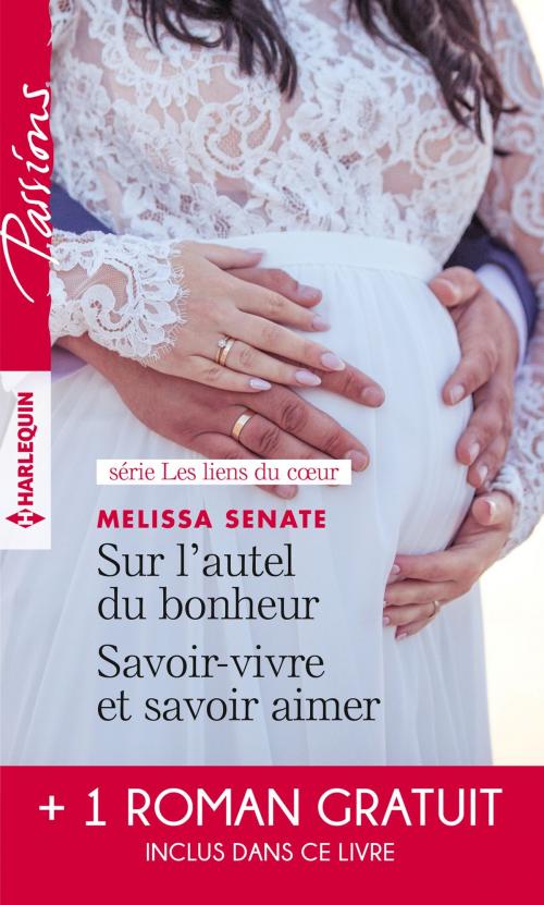 Cover of the book Sur l'autel du bonheur - Savoir-vivre et savoir aimer - Le serment menacé by Melissa Senate, Kathie DeNosky, Harlequin