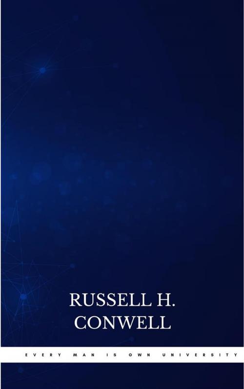 Cover of the book Every Man is Own University by Russell H. Conwell, Publisher s24148
