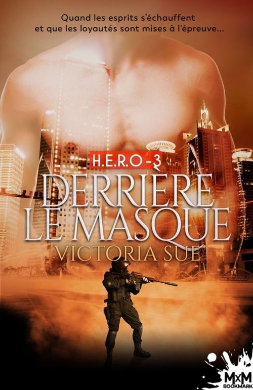 Cover of the book Derrière le masque by Victoria Sue, MxM Bookmark