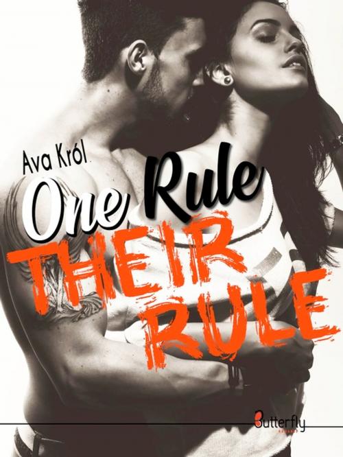 Cover of the book One rule Their rule by Ava Król, Butterfly Éditions