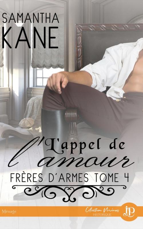 Cover of the book L'appel de l'amour by Samantha Kane, Juno Publishing