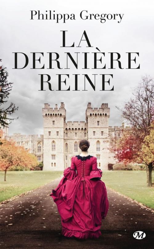 Cover of the book La Dernière Reine by Philippa Gregory, Milady