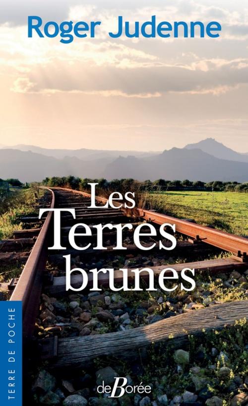 Cover of the book Les Terres brunes by Roger Judenne, De Borée