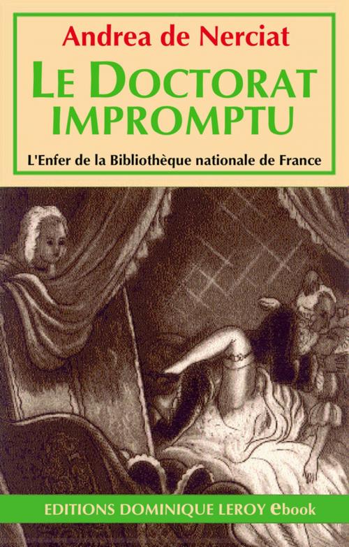 Cover of the book Le Doctorat impromptu by Andréa de Nerciat, Éditions Dominique Leroy