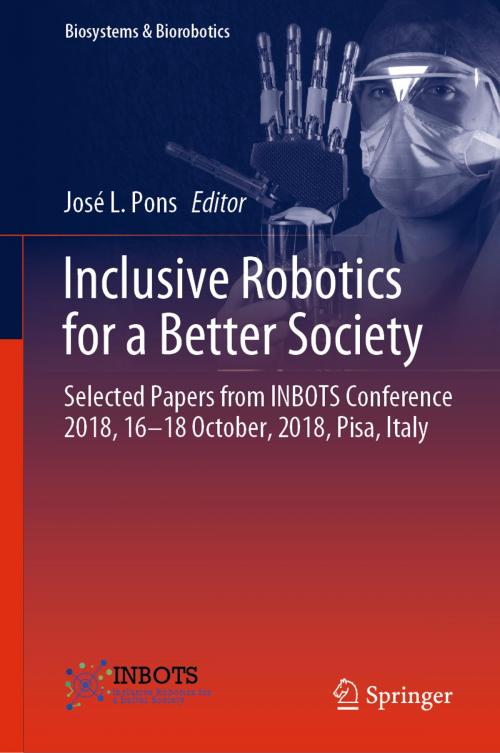 Cover of the book Inclusive Robotics for a Better Society by , Springer International Publishing