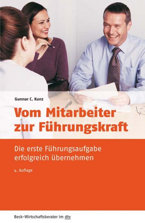 Cover of the book Vom Mitarbeiter zur Führungskraft by Gunnar C. Kunz, C.H.Beck